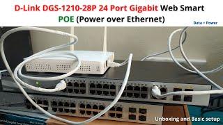 D-Link DGS-1210-28P 24 Port Gigabit Web Smart – POE (Unboxing and Basic setup)