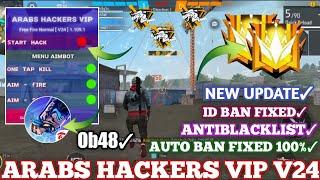 ARABS HACKERS VIP V24 | OB48 FF HACK | FREE FIRE MOD MENU | ARABS VIP HACK | FF HACK