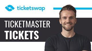 How to Sell Ticketmaster Tickets on Ticketswap - Full Guide (2024)
