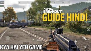 Arena Breakout Mobile Game Beginner Guide In HINDI  ! upcoming Mobile Game Trends is FPS