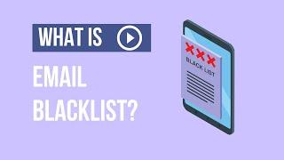 What is Email Blacklist?