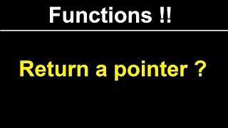 [ أصول البرمجة ] 12- امتى بنحتاج Function that return a pointer وليه ؟