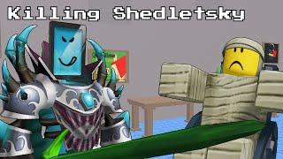 Killing Shedletsky In Block Tales