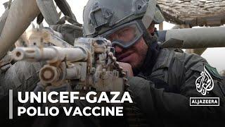 Polio vaccine rollout: UNICEF says Israelis refusing to facilitate scheme