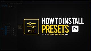 How To Add Presets in Premiere Pro