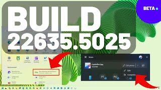 NEW ️ Windows 11 build 22635.5025 (KB5053661) Start menu with Snap Group, Share with Edit feature
