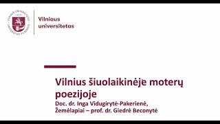 Lituanistikos atradimai: doc. Ingos Vidugirytės-Pakerienės paskaita