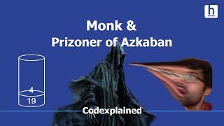 Monk and Prisoner of Azkaban! - Codexplained