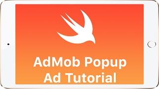 Swift - AdMob Interstitial Popup Ad Tutorial