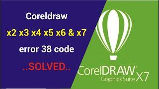 How To Fix Coreldraw x3, x4, x5, x6, x7 And x8 Error 38 (SOLVED)