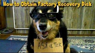 How to Obtain Factory Recovery Restore Disk - Ask a Tech #1