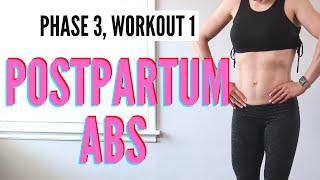 10 Minute Postpartum Abs: Heal, Strengthen and Sculpt Program: Phase 3, Workout #1 (Weeks 7-9)