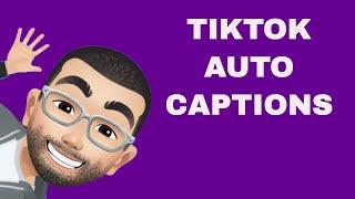 How To Turn On Auto Captions On TikTok (New Update TikTok Subtitles)