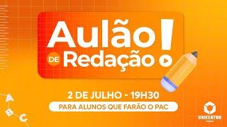 Aulão Unicentro - Redação PAC