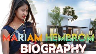 BIOGRAPHY OF MARIAM HEMBROM || MARIAM HEMBROM NEW VIDEO 2022 || Explained By Samuel Hembrom