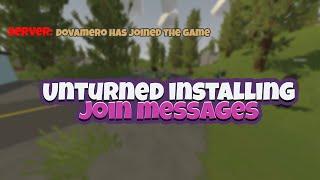 Installing join/leave messages Unturned 2021!