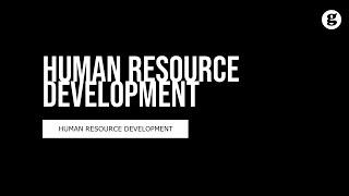 Introduction to Human Resource Development