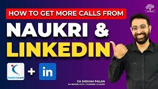 How to Get More Calls from Naukri & Linkedin!