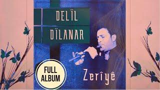 Delîl Dîlanar - Zeriyê |FULL ALBUM|