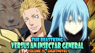 The BeastKing Against an Insectar General! #13 - Volume 20 - Tensura Lightnovel