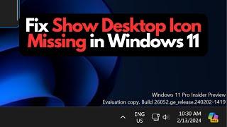 Fix Show Desktop Icon Missing in Windows 11 | Show Desktop Not Appearing on Taskbar After Update