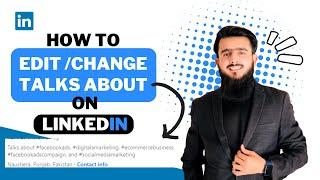 How to Edit or Change talks about on LinkedIn  Step by Step Guide | Update 2023