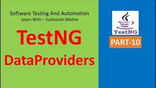 10 - What are DataProviders in TestNG?