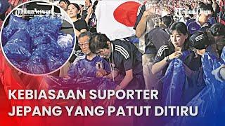 Moment Menginspirasi Suporter Jepang, Bersihkan Stadion GBK Usai Petandingan!