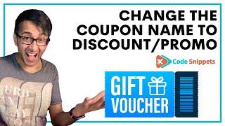 Change the Coupon to be Discount/Promo - Code Snippets - Wordpress Code Snippets - CodeSnippets