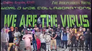 We are the virus  feature  31  artist  and my self DAREALGHOST