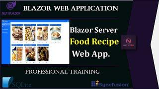 .NET Blazor | Blazor Server Food Recipe Web App. using SQLite database and Syncfusion components.