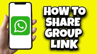 How To Share WhatsApp Group Link Without Being Admin (Simple)