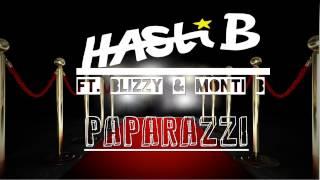 HASTI B - PAPARAZZI FEAT BLIZZY & MONTI B (OFFICIELL)