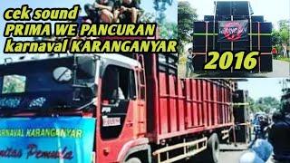 Cek sound prima we pancuran karnaval Karanganyar 2016 terheboh pada masa itu