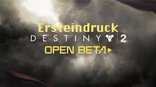 Destiny 2 Open Beta (German) - Ersteindruck