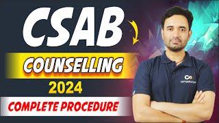 CSAB Counselling 2024 - Complete Procedure! | Steps After JoSAA Round 5 | ABJ Sir