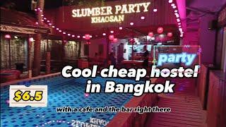 Cheap party hostel with a pool in Bangkok, Thailand. $6.5. Slumber party. Thrifty backpacking