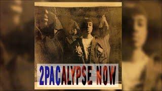 2Pac  2Pacalypse Now | Full Album | High-Quality