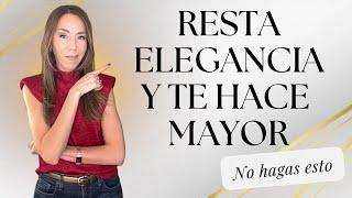 5 ERRORES QUE RESTAN ELEGANCIA Y SUMAN EDAD