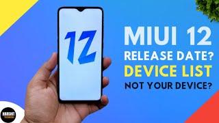 MIUI 12 Official Release Date | MIUI 12 Device List | Which Phone will get MIUI 12? | Your device?