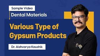 Types of Gypsum Products in Dentistry | Dental Materials | 2nd Year BDS | Dr. Aishvarya Kaushik