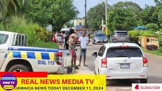 Jamaica News Today December 11, 2024 /Real News Media TV