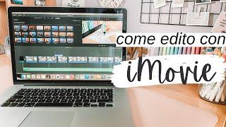 Come Edito I Video Con iMovie!