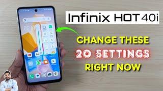 Infinix Hot 40i : Change These 15 Settings Right Now