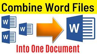 How To Combine Microsoft Word Documents Into One | Merge Word Documents (Easiest Way)