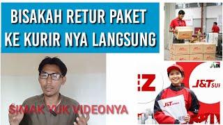 RETUR PAKET KE KURIR ?! APAKAH BISA || SHOPEE °| J&T °| TIKTOK SHOP ||