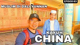 Ep.83: Bandar ISLAM DALI YUNNAN, KAYUH CHINA- Day79 Season 4 : Cycling Tanjung Piai-Everest