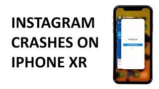 Instagram keeps crashing on Apple iPhone XR after iOS 13. Here’s the fix.