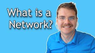 What is a Network?