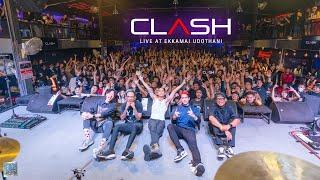 [Full Live] CLASH - แคลช [Live at เอกมัย อุดรธานี]